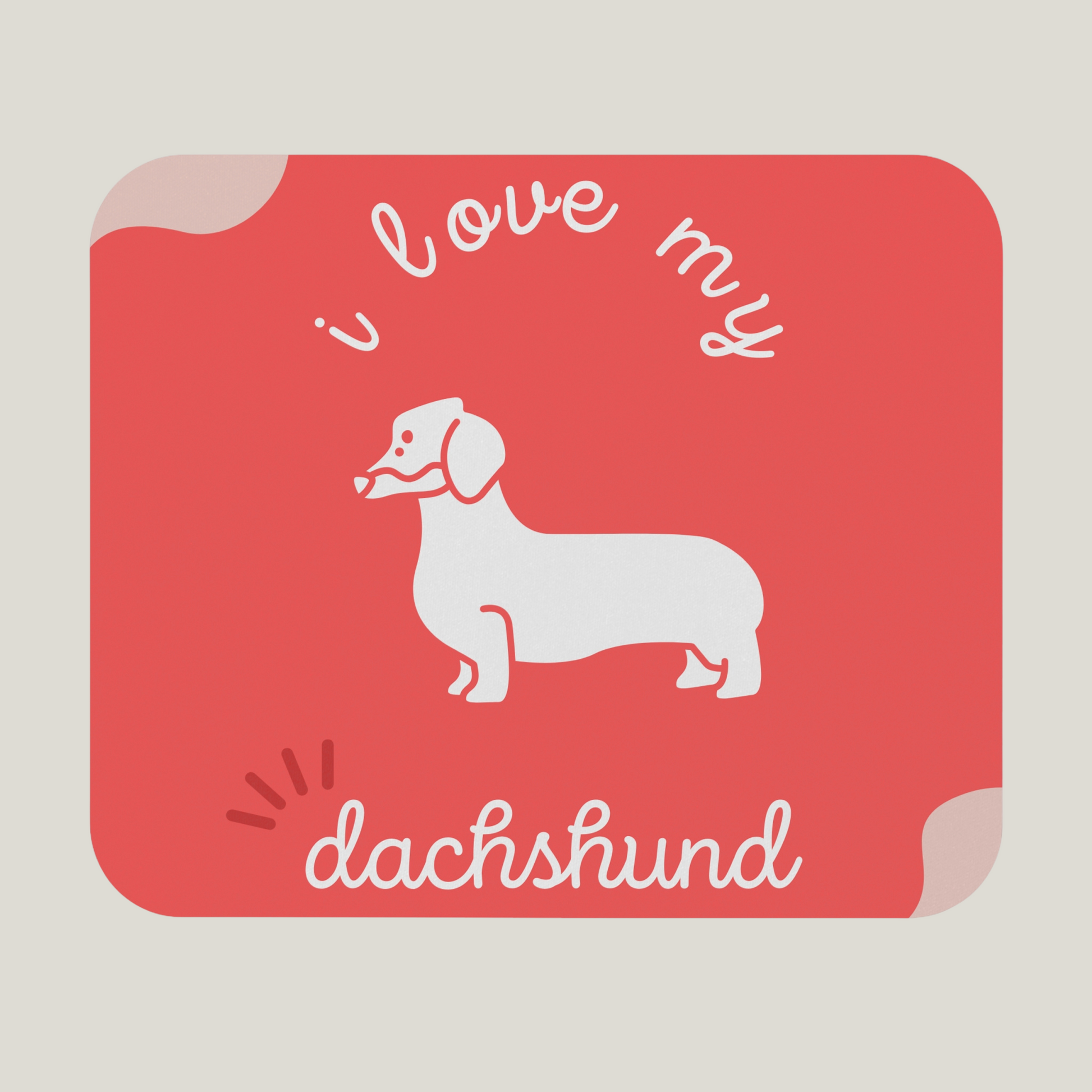 I Love My Dachshund Mouse Pad